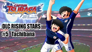 DLC ÉTOILES MONTANTES 5 TACHIBANA  Captain Tsubasa Rise of New Champions [upl. by Nonnair]