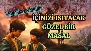 İÇİNİZİ ISITACAK GÜZEL BİR MASALBüyüklere MasallarMasal DinleSesli KitapHikaye DinleMasallar [upl. by Hammerskjold]