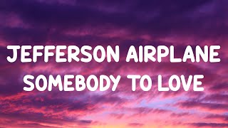 Jefferson Airplane  Somebody To Love LYRICS Basstrologe Bootleg Tiktok Version [upl. by Siegel290]