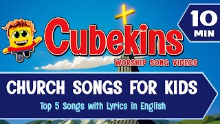 Church Songs for Kids with Lyrics  10 MINUTES of Praise and Worship Songs for Toddlers and Kids [upl. by Wilson]