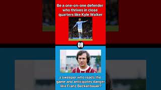 Walker or Beckenbauer [upl. by Oric872]