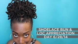 Shoelace Bun Tutorial amp Loc Appreciation Day 62814 [upl. by Sedda]