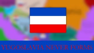 What if Yugoslavia never formed  alternate history map speedart [upl. by Gearhart322]