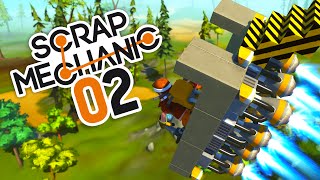 SCRAP MECHANIC 002  Wir brauchen MEHR RAKETEN [upl. by Pepin]