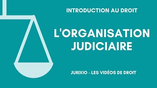 Lorganisation judiciaire de la France en 2024 [upl. by Hymie337]