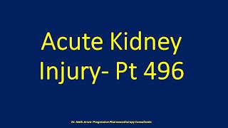 Acute Kidney Injury Pt 496 [upl. by Aivirt934]