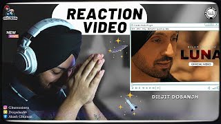 Reaction on Diljit Dosanjh LUNA Official Video Intense  Arjan Dhillon  MoonChild Era [upl. by Ataga]