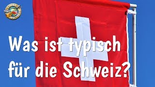 Was ist typisch für die Schweiz Die Schweiz für Kinder erklärt Was ist besonders an der Schweiz [upl. by Tiff860]