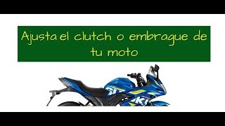 Como ajustar clutch de tu moto Suzuki Gixxer 150 [upl. by Ardnekahs]