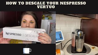 How to Descale Your Nespresso Vertuo [upl. by Brainard844]