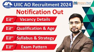 UIIC AO Recruitment 2024 Preparation  Notification Out  Syllabus  Exam Pattern  Salary  Vacancy [upl. by Learsi]