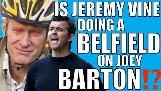 Is Jeremy Vine Doing An ‘Alex Belfield’ On Joey Barton [upl. by Breanne651]