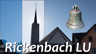 Rickenbach CH  LU Glocken der kath Kirche St Margaretha [upl. by Amersham]