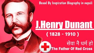 Red Cross Society  Henry Dunant Biography 2022  The Father Of Red Cross  Nepal Red Cross Society [upl. by Hebe]