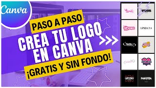 🎉 CREA TU LOGO GRATIS en CANVA y DESCÁRGALO con FONDO TRANSPARENTE  PASO A PASO [upl. by Eeimaj]