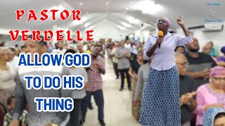 Pastor Verdelle Allow God To Do His Thing [upl. by Haerb]