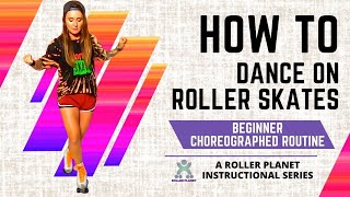 Beginner Roller Skate Dance Moves  Part 5  Beginner Choreographed Routine [upl. by Airehs]