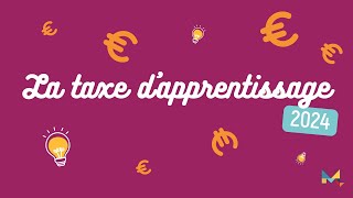 Taxe dapprentissage 2024 votre soutien est précieux [upl. by Euqinemod459]