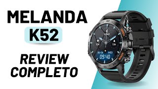 SMARTWATCH MELANDA K52  VALE A PENA SUPER RESISTENTE [upl. by Nywnorb]