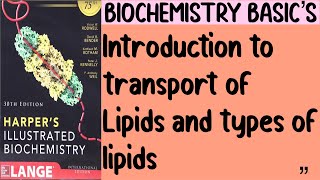 Lipid transport and storage  Part 1  Chapter 25  Harper’s Biochemistry [upl. by Gunther]