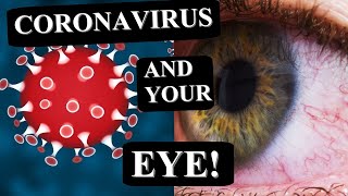 CORONAVIRUS EFFECT ON YOUR EYE  What to Know About COVID19  SARSCoV2 From an Ophthalmologist [upl. by Nahama]