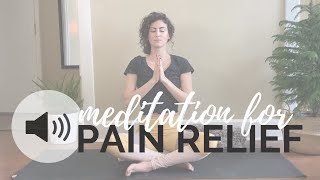 Meditation for Pain Relief [upl. by Naicul]