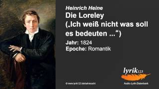 Heinrich Heine Die Loreley 1824 [upl. by Acinimod]