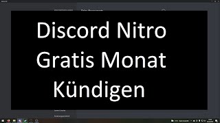 Discord Nitro Gratis Monat Kündigen [upl. by Lindemann142]