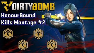 Dirty Bomb Kills Montage 2  HonourBound [upl. by Hump782]