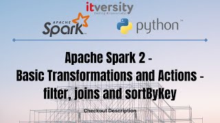 Apache Spark 2  Basic Transformations and Actions 03  filter joins and sortByKey [upl. by Alarice]