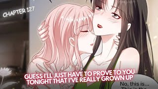 Universes Most Jealous Goddess Prove you tonight Ive grown up Chapter 127  gl girlslove yuri [upl. by Razaile]