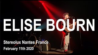 ELISE BOURN Live Full Concert 4K  Stereolux Nantes France February 11th 2020 [upl. by Rosenquist]