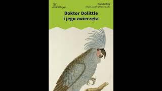 Doktor Dolittle i jego zwierzaki  001  rozdział 01  Puddleby [upl. by Aicatsue909]