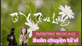 Buôn chuyện tử vi  18081992 18h00 nữ [upl. by Dot]