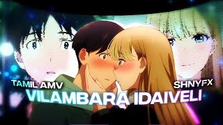 Vilambara Idaiveli Tamil Amv  A Galaxy Next Door  ShnyFx [upl. by Straub]