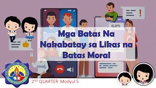 ESP 9 MGA BATAS NA NAKABATAY SA LIKAS BATAS MORAL [upl. by Raleigh468]