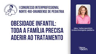 Obesidade infantil e a importância do apoio familiar [upl. by Gurevich]