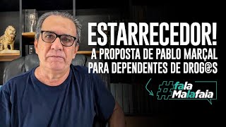 ESTARRECEDOR A PROPOSTA DE PABLO MARÇAL PARA DEPENDENTES DE DROGS [upl. by Trainor956]