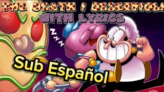 The death i Deservioli LYRICS ENGLISH y SUB Español  Pizza Tower Lap 2  Por ElchicoJuliry [upl. by Corny]