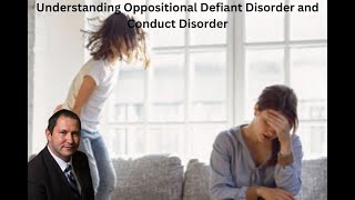 Understanding Oppositional Defiant Disorder and Conduct Disorder with 2023 Updates [upl. by Maice]