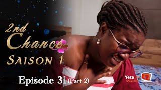 Série  2nd Chance  Saison 1  Episode 31 Part 2  VOTSFR [upl. by Anelys]