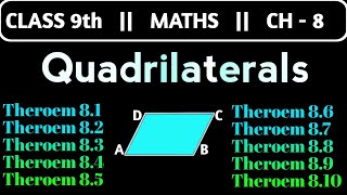 Quadrilateral Class 9  All Theorems  Chapter 8  Class 9 Maths [upl. by Eltsirhc671]