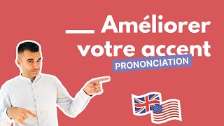 Prononciation anglaise  30 minutes par jour pour améliorer votre accent et votre prononciation [upl. by Chin]