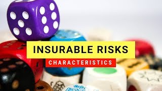 Insurable Risks  How does a Risk classify as Insurable  Characteristics amp Qualifying Factors [upl. by Yclek]