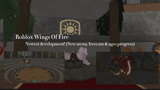 Roblox Wings Of Fire Beta  Newest development New arena freecam amp ages progress [upl. by Schreib]