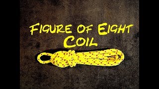 Figure of Eight Coil Tying a Coiled Rope Using a Figure of Eight Finish Easy Method of Coiling Rope [upl. by Biddick]