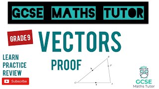 Vectors amp Vector Proofs Vector Geometry  Grade 9 Maths Series  GCSE Maths Tutor [upl. by Peltz]