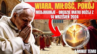 🚨 Medjugorje Orędzie Matki Bożej z 14 WRZESIEŃ 2024 Przesłanie Królowej Pokoju które zmienia świat [upl. by Lertsek]