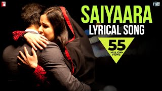 Lyrical Saiyaara Full Song with Lyrics  Ek Tha Tiger  Salman Khan  Katrina Kaif  Kausar Munir [upl. by Larrisa]