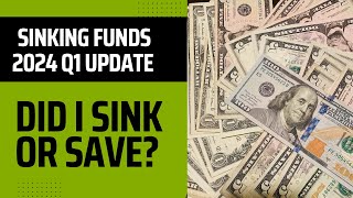 How Much Did I Save  Sinking Funds Total Quarter 1  Lifesaver Funds 2024 [upl. by Castera801]